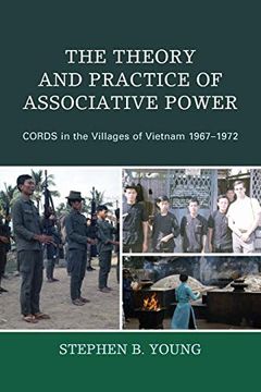 portada The Theory and Practice of Associative Power: Cords in the Villages of Vietnam 1967–1972 