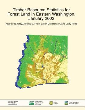portada Timber Resource Statistics for Forest Land in Eastern Washington, January 2002 (en Inglés)