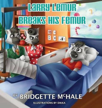 portada Larry Lemur Breaks His Femur
