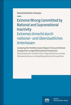 portada Extreme Wrong Committed by National and Supranational Inactivity / Extremes Unrecht Durch National- und Überstaatliches Unterlassen