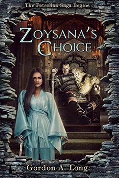 portada Zoysana's Choice: The Petrellan Saga Begins: Volume 4