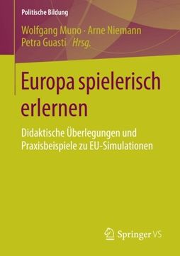 portada Europa Spielerisch Erlernen: Didaktische Überlegungen und Praxisbeispiele zu Eu-Simulationen (Politische Bildung) (en Alemán)