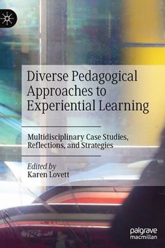 portada Diverse Pedagogical Approaches to Experiential Learning: Multidisciplinary Case Studies, Reflections, and Strategies (in English)