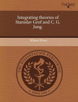 portada integrating theories of stanislav grof and c. g. jung.