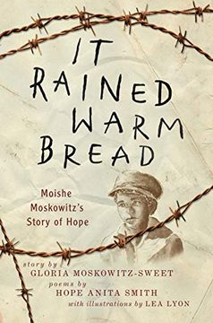 portada It Rained Warm Bread: Moishe Moskowitz's Story of Hope (en Inglés)