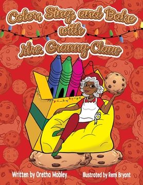 portada Color, Bake, and Sing with Mrs. Granny Claus (en Inglés)