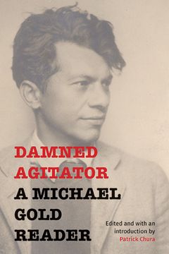 portada Damned Agitator: A Michael Gold Reader (in English)