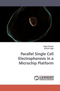 portada parallel single cell electrophoresis in a microchip platform (en Inglés)