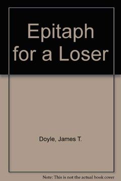 portada Epitaph for a Loser (en Inglés)