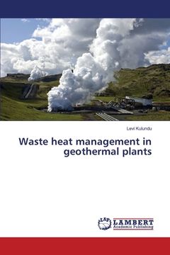 portada Waste heat management in geothermal plants (en Inglés)