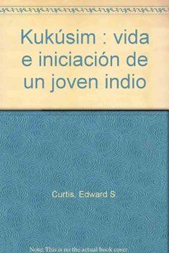 portada Kukusim: Vida e Iniciacion de un Joven Indio (in Spanish)