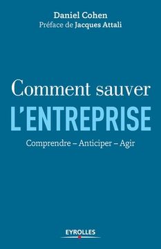 portada Comment sauver l'entreprise: Comprendre - Anticiper - Agir. (en Francés)