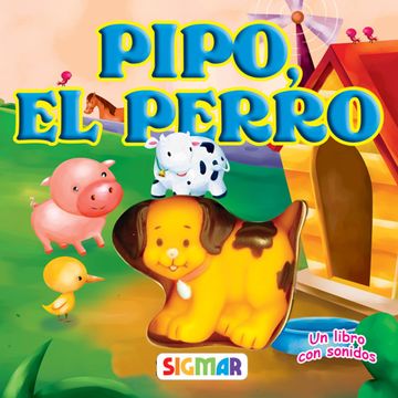 portada Pipo, el Perro/ Pipo, the Dog,Un Libro con Sonidos/ a Book With Sounds
