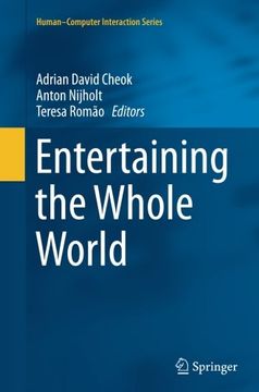 portada Entertaining the Whole World (Human–Computer Interaction Series)