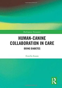 portada Human-Canine Collaboration in Care: Doing Diabetes (Multispecies Encounters) (en Inglés)