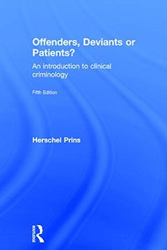 portada Offenders, Deviants or Patients? An Introduction to Clinical Criminology (en Inglés)