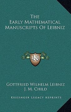 portada the early mathematical manuscripts of leibniz (en Inglés)