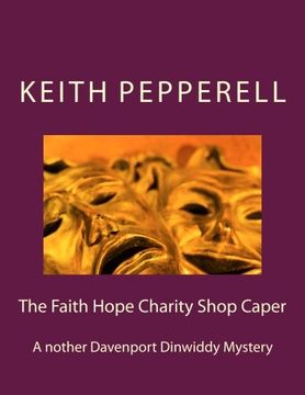 portada The Faith Hope Charity Shop Caper: A Davenport Dinwiddy Mystery (The Davenport Dinwiddy Mysteries)