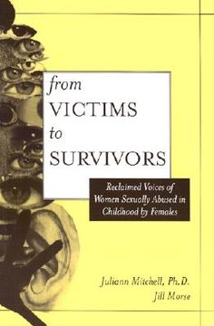 portada From Victim to Survivor: Women Survivors of Female Perpetrators (en Inglés)