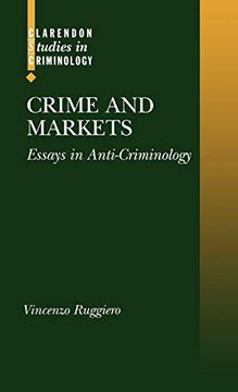 portada Crime and Markets: Essays in Anti-Criminology (Clarendon Studies in Criminology) (en Inglés)