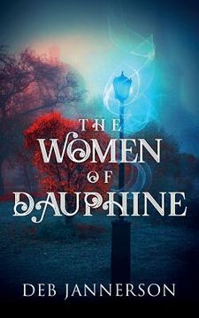 portada The Women of Dauphine (en Inglés)