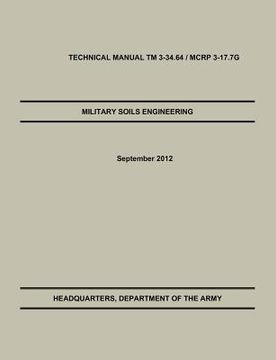 portada military soils engineering: the official u.s. army / u.s. marine corps technical manual tm 3-34.6 / mcrp 3-17.7g (en Inglés)