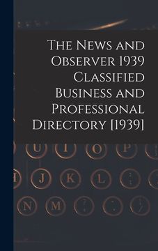 portada The News and Observer 1939 Classified Business and Professional Directory [1939]