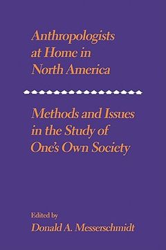 portada Anthropologists at Home in North America: Methods and Issues in the Study of One's own Society 