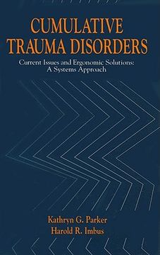 portada cumulative trauma disorders: current issues and ergonomic solutions: a systems approach