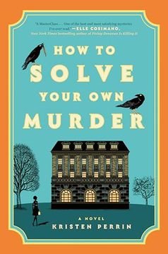 portada How to Solve Your own Murder: A Novel (Castle Knoll Files, 1) (in English)