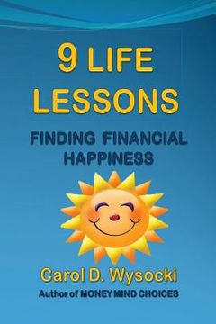 portada 9 Life lessons: Finding Financial Happiness (en Inglés)