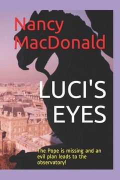 portada Luci's Eyes: The Pope is missing and an evil plan leads to the observatory! (in English)