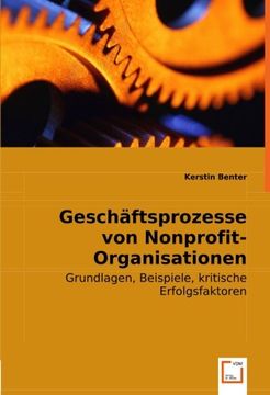 portada Geschäftsprozesse von Nonprofit-Organisationen: Grundlagen, Beispiele, kritische Erfolgsfaktoren