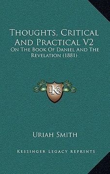 portada thoughts, critical and practical v2: on the book of daniel and the revelation (1881) (en Inglés)