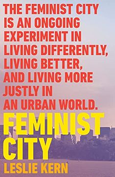 portada Feminist City: Claiming Space in a Man-Made World 