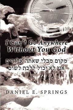 portada i can't go anywhere without you god (en Inglés)