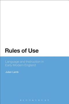 portada Rules of Use: Language and Instruction in Early Modern England (en Inglés)