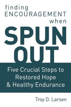 portada Spun Out: Five Crucial Steps to Restored Hope and Healthy Endurance (en Inglés)