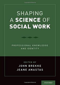 portada Shaping a Science of Social Work: Professional Knowledge and Identity (in English)