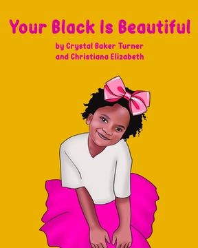 portada Your Black Is Beautiful (en Inglés)