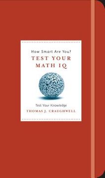 portada how smart are you? test your math iq: discover your math aptitude and sharpen your skills (en Inglés)
