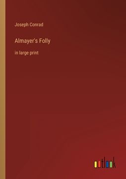 portada Almayer's Folly: in large print (en Inglés)