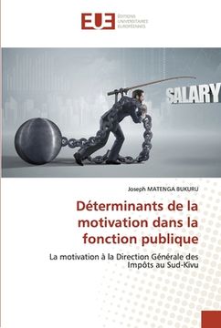 portada Déterminants de la motivation dans la fonction publique (en Francés)