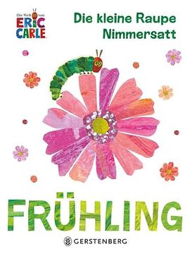 portada Die Kleine Raupe Nimmersatt - Frühling (en Alemán)