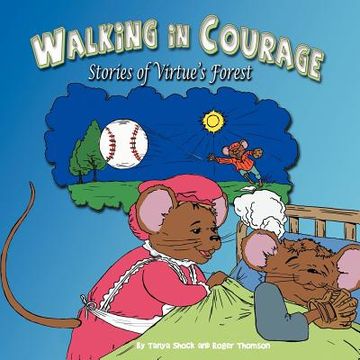 portada walking in courage: stories of virtue's forest (en Inglés)