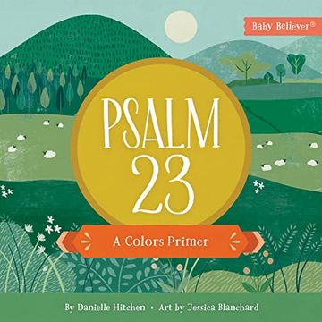 portada Psalm 23: A Colors Primer (Baby Believer) (en Inglés)