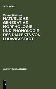 portada Natürliche Generative Morphologie und Phonologie des Dialekts von Ludwigsstadt 
