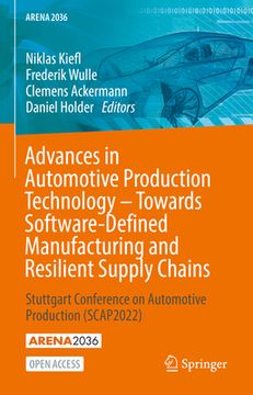 portada Advances in Automotive Production Technology - Towards Software-Defined Manufacturing and Resilient Supply Chains: Stuttgart Conference on Automotive (in English)