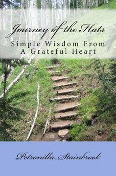 portada Journey of the Hats: Simple Wisdom from a Grateful Heart (in English)