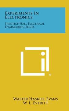 portada Experiments in Electronics: Prentice-Hall Electrical Engineering Series (en Inglés)
